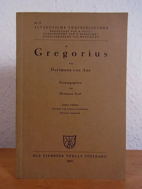 Gregorius. Altdeutsche Textbibliothek Nr. 2 Aue, Hartmann von - herausgegeben vo