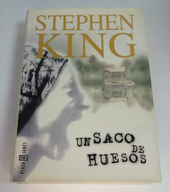 Un saco de huesos - Stephen King - Plaza & Janés 1998, 1ª edición tapa dura