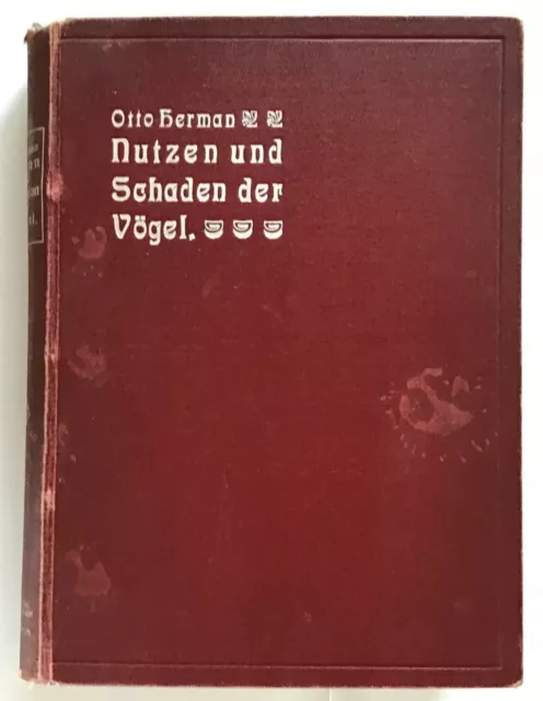 Nutzen und Schaden der Vögel. Herausgegeben mit Unterstützung des Königlich Unga