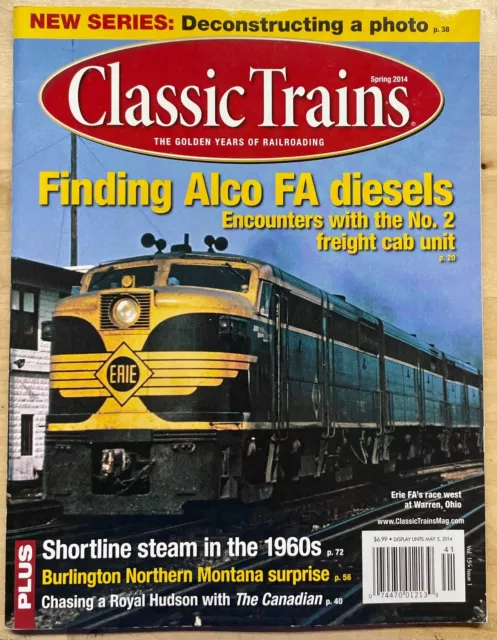 CLASSIC TRAINS Magazin Frühjahr 2014 Funding Alco FA Diesel, 60er Jahre Shortline Dampf