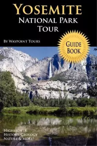 Waypoint Tours Yosemite National Park Tour Guide Book (Paperback)