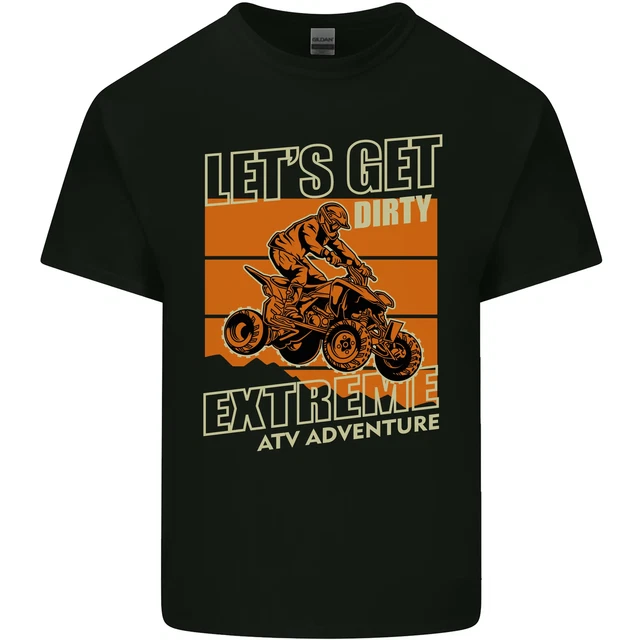 Lets Get Dirty ATV 4X4 Quad Bike Biking Mens Cotton T-Shirt Tee Top