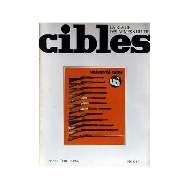 Universal Plus.com CIBLES N° 76 DU 01/02/1976 - UNIVERSAL ARMS | Très bon état EUR 1,50 ...
