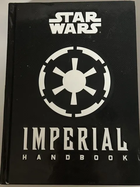 Star Wars: Imperial Handbook: (Star Wars Chronicle Books) HARDCOVER 2019