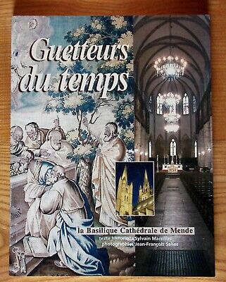 Guetteurs du temps - La Basilique Cathédrale de Mende  - MARCILLAC, Sylvain 1996