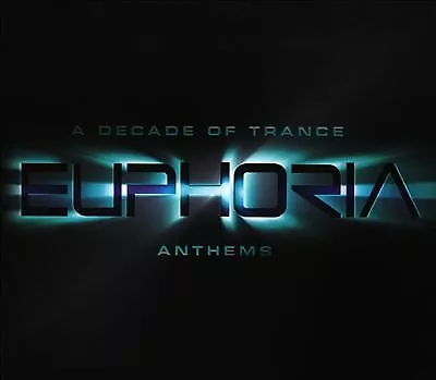 Various Artists : Euphoria: A Decade of Trance Anthems CD 3 discs (2010)