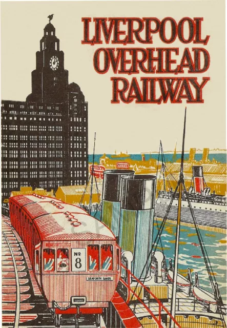 Vintage Poster LIVERPOOL Overhead Railway Liver Birds Docks ART PRINT A3 A4