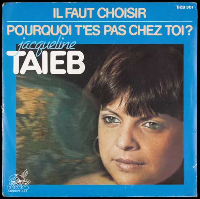 JACQUELINE TAIEB - Il faut choisir - 1981 France SP 45 tours