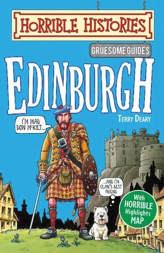 Gruesome Guides: Edinburgh (Horrible Histories),Terry Deary, Mike Phillips