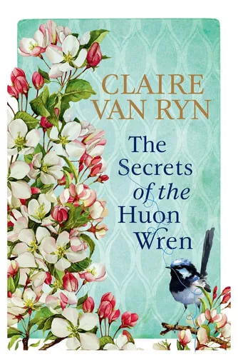 NEW The Secrets of the Huon Wren By Claire van Ryn Paperback Free Shipping