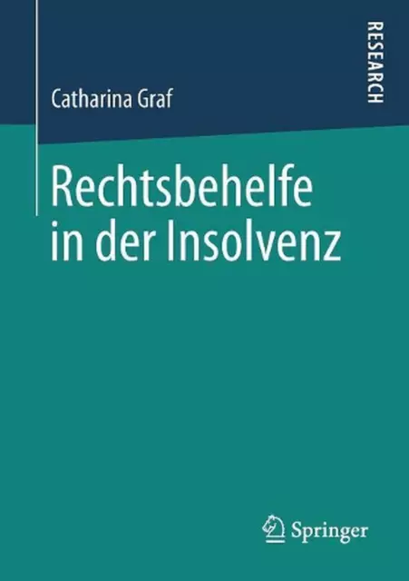 Rechtsbehelfe in der Insolvenz by Catharina Graf (German) Paperback Book