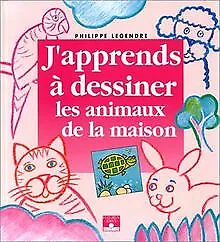 J'apprends à dessiner les animaux de la maison de Legre, P... | Livre | état bon