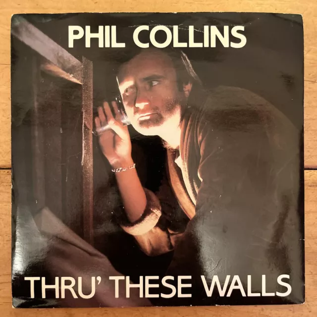 Phil Collins / Thru’ These Walls - Original 7” Vinyl