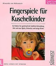 Fingerspiele für Kuschelkinder von Alexandra von Hohenstein | Buch | Zustand gut