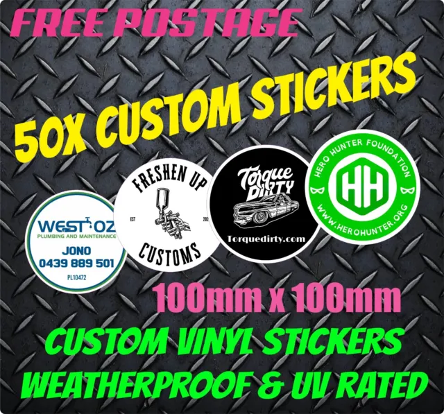 50x Custom Stickers - 100mm x 100mm PRINT YOUR OWN DESIGN & FREE POSTAGE