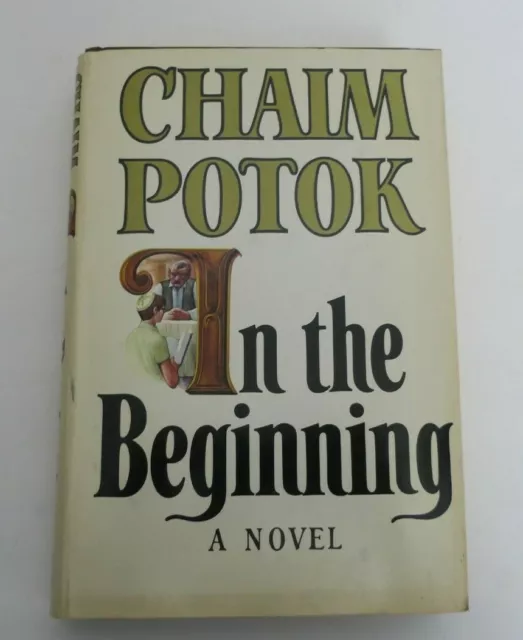 In the Beginning by Chaim Potok Cultural Heritage General New York Life Learning