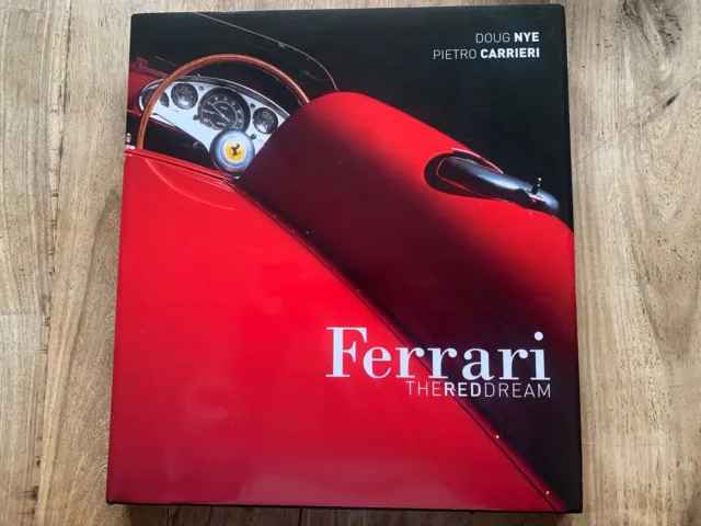 Ferrari: The Red Dream by Doug Nye / Pietro Carrieri (Hardcover Version - 2006)