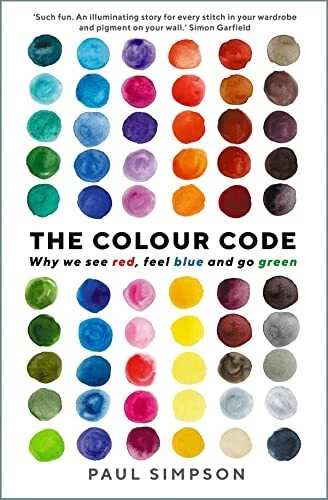 THE COLOUR CODE: Why we see red, feel..., Simpson, Paul £5.99 - PicClick UK