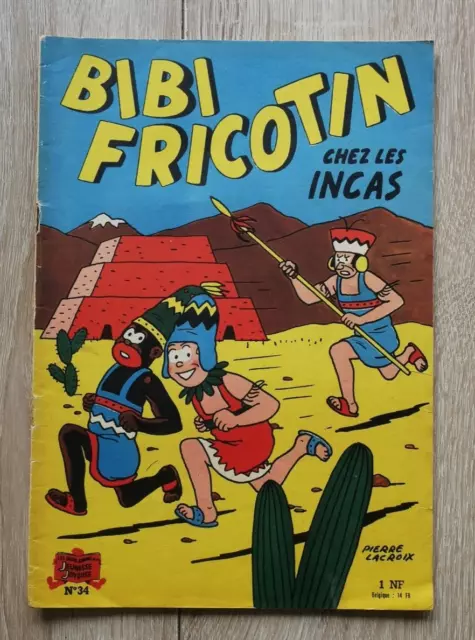 Bibi Fricotin **2 Eme Serie N° 34 Bibi Fricotin Chez Les Incas ** 1960  Lacroix