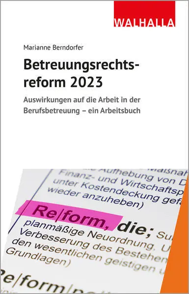Betreuungsrechtsreform 2023 | Marianne Berndorfer | 2022 | deutsch