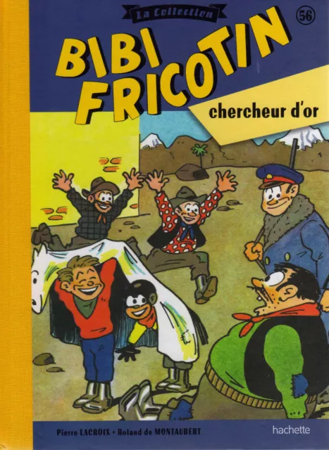 Bd Bibi Fricotin - Tome 56, Chercheur D'or / Lacroix, Dos Toile, Hachette