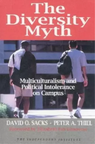 Peter A. Thiel David O. Sacks The Diversity Myth (Paperback)