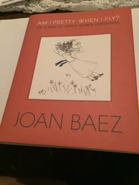 Joan Baez(1941-)Singer 2023 1st Printing Book “Am I Pretty When I Fly”Signed F