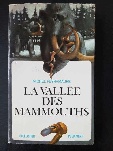 Livre 'La Vallée Des Mammouths' - Michel Peyramaure - État Correct - ISBN 2070334953