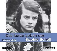 Das kurze Leben der Sophie Scholl: 1 CD von Vinke, ... | Buch | Zustand sehr gut