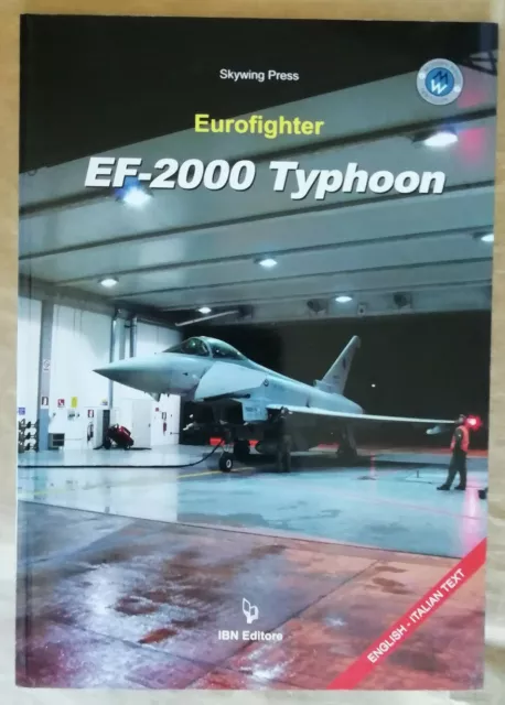 Eurofighter EF-2000 Typhoon éd Skywing Press 2007