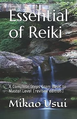 Essential of Reiki: A Complete Steps From Basic to Master Level ( by Elfitri