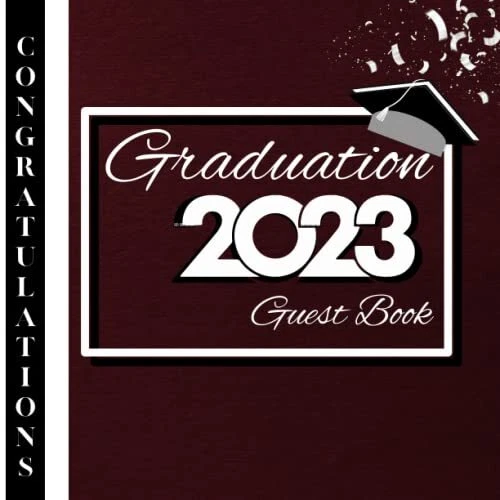 GRADUATION GUEST BOOK Class of 2023 School Colors Burgundy Maroon Black