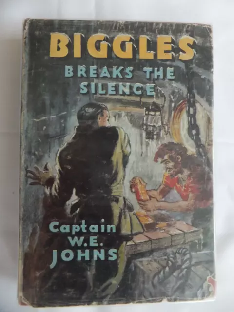 Biggles Breaks The Silence - Capt. W. E. Johns