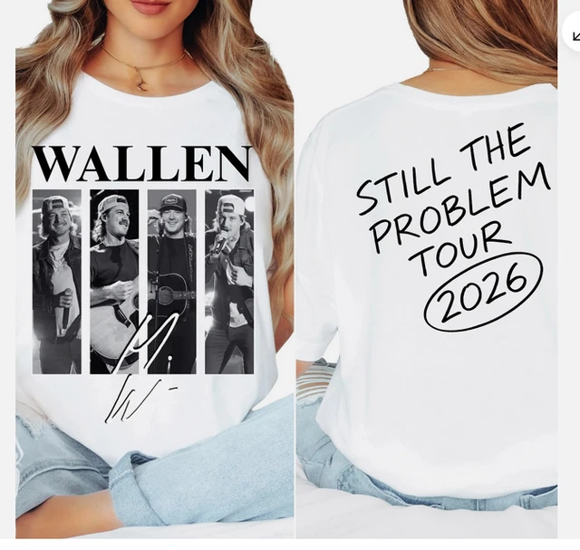 MORGAN WALLEN STILL the Problem Tour 2026 Country Music Inspired T ...