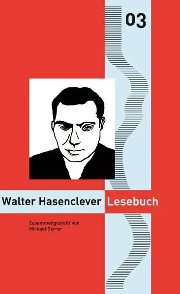 Walter Hasenclever Lesebuch Nylands Kleine Rheinische Bibliothek Bd. 3 Stahl, En