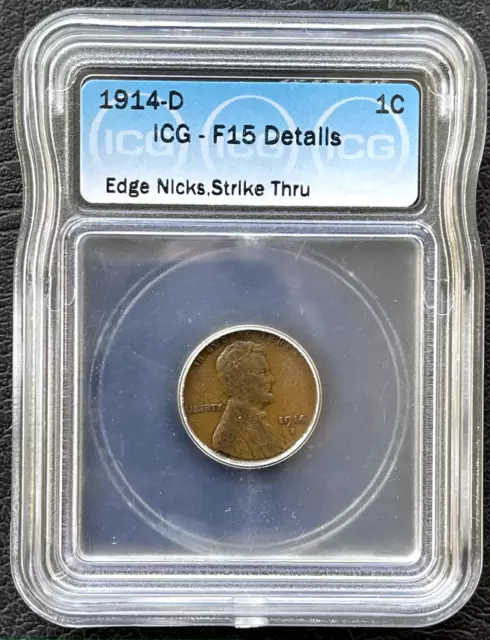 1914-D Key Date Lincoln Wheat Cent, ICG F15 Details, RARE Strike Thru Variety!