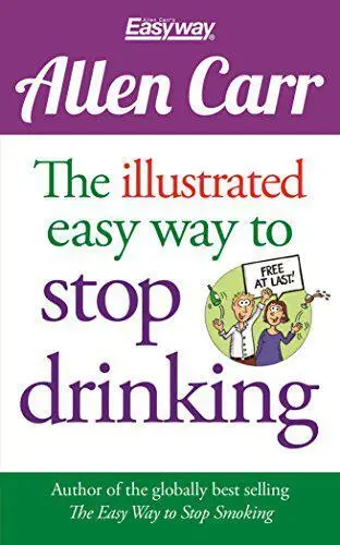 Allen Carr: The Illustrated Easyway to Stop Drinking by Allen Carr, NEW Book, FR