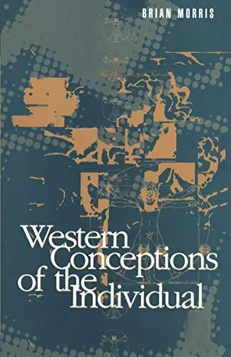 Western Conceptions of the Individual By Brian Morris