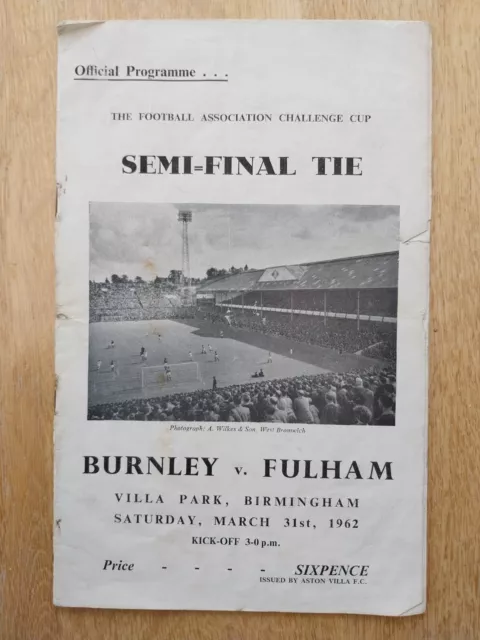 Burnley V. Fulham - 31.3.62 Fa Cup Semi-Final At Aston Villa