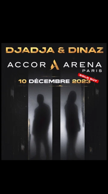 2 place de concert pour DJADJA & DINAZ 10/12/23