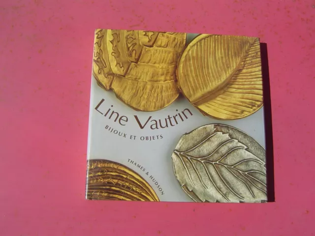 LINE  VAUTRIN  / Livre  BIJOUX & OBJETS / Patrick MAURIES /Thames & Hudson/ 1992