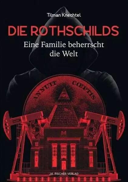 Die Rothschilds: Eine Familie beherrscht die Welt.  Buch