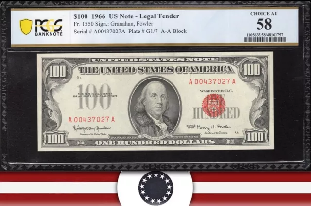 1966 $100 LEGAL TENDER "RED SEAL" PCGS 58 Fr 1550 37027.