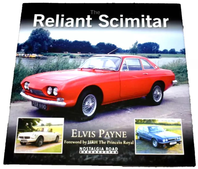 THE RELIANT SCIMITAR ELVIS PAYNE 2018 1st EDITION HARDBACK NEW