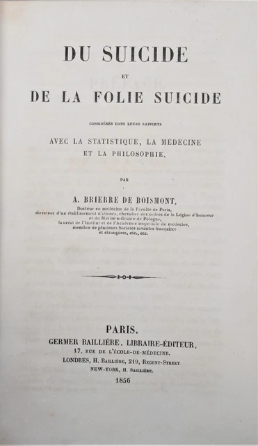 BRIERRE DE BOISMONT. Du suicide et de la folie suicide considérés dans