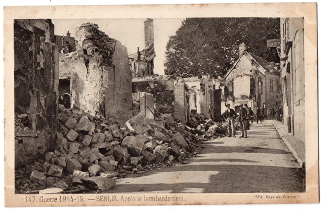 CPA 60 - SENLIS (Oise) - 147. After the Bombing (Small Anim.) - 1914-15