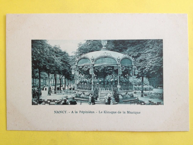 cpa FRANCE Lorraine 54 - NANCY à La PÉPINIÈRE Le KIOSQUE de la MUSIQUE Bandstand