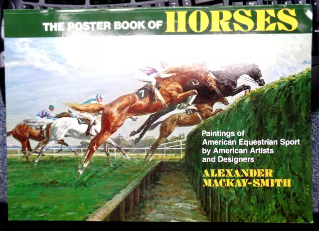 The Poster Book Of Horses Alexander Mackay-Smith (1903-1998)  Signed Autographed