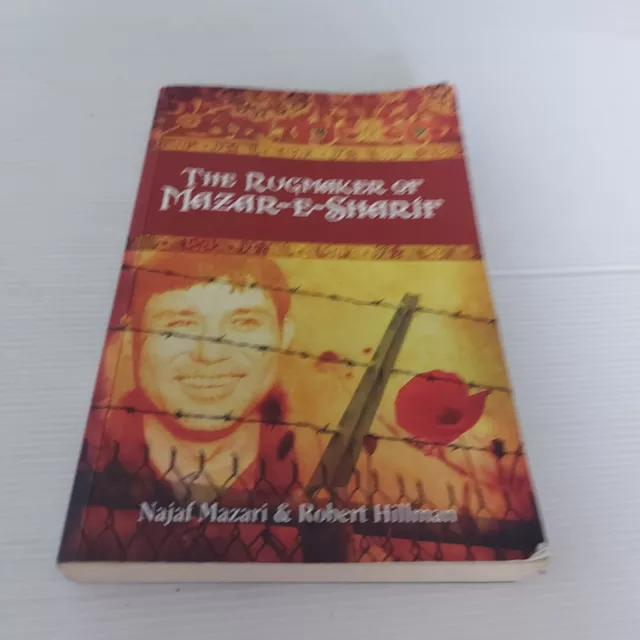 The Rugmaker of Mazar E Sharif By Najaf Mazari PB In Aust now ready to post