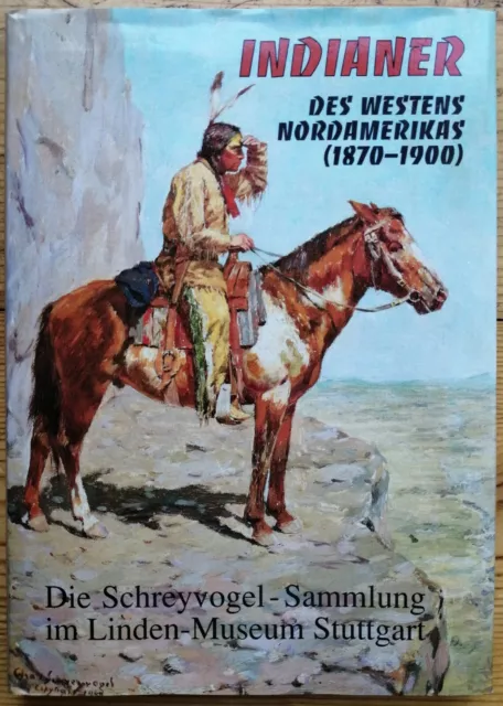 1992 | Axel Schulze-Thulin - Schreyvogel: Indianer des Westens | Diederichs Verl